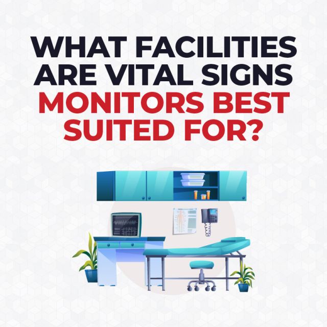 What-Facilities-Are-Vital Signs-Monitors-Best-For_Cover copy